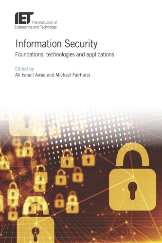 Information Security: foundations, technologies and applications