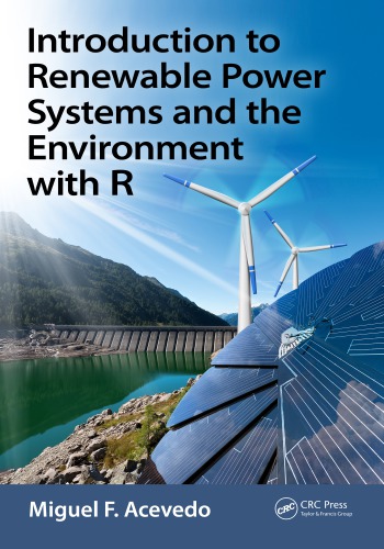 Introduction to renewable power systems and the environment with R