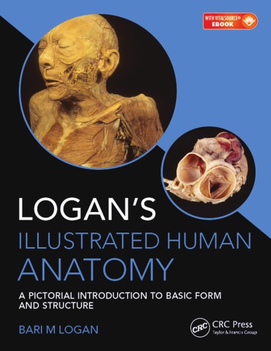 Logan’s Illustrated Human Anatomy : A Pictorial Introduction to Basic Form and Structure