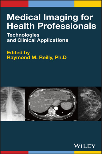 Medical imaging for health professionals: technologies and clinical applications