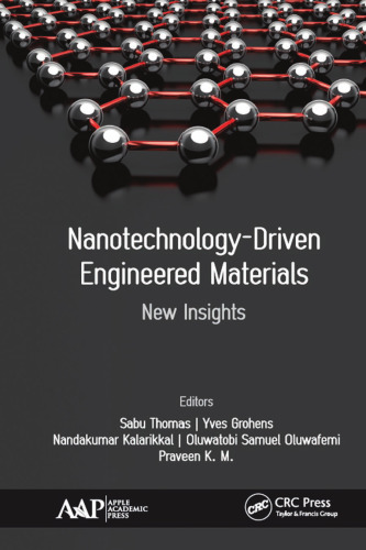 Nanotechnology-driven engineered materials: new insights