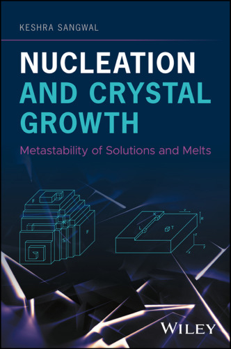 Nucleation and crystal growth: metastability of solutions and melts