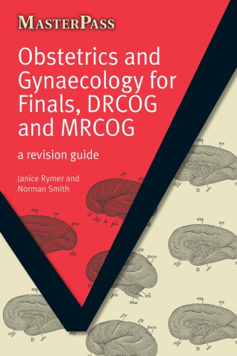 Obstetrics and gynaecology for finals, DRCOG and MRCOG: a revision guide