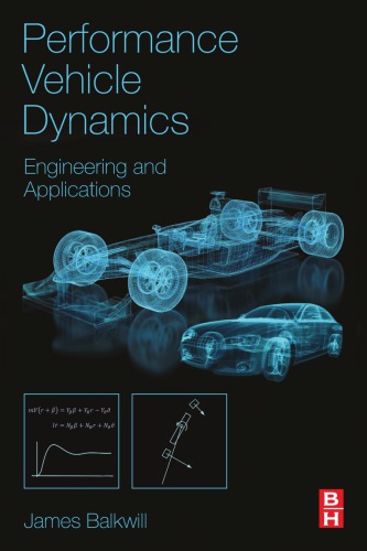 Performance vehicle dynamics: engineering and applications