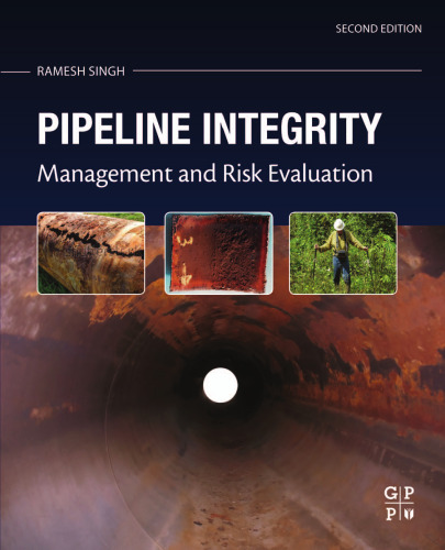 Pipeline integrity handbook: risk management and evaluation