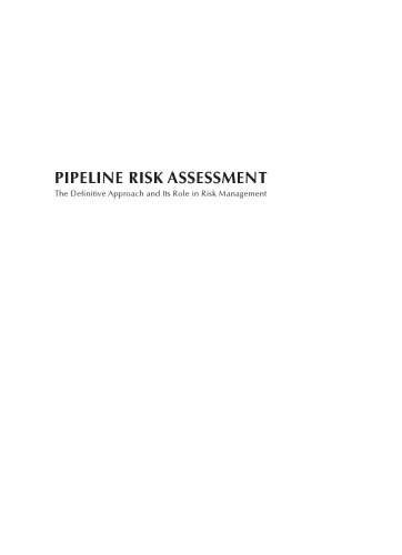 Pipeline risk assessment: the definitive approach and its role in risk management