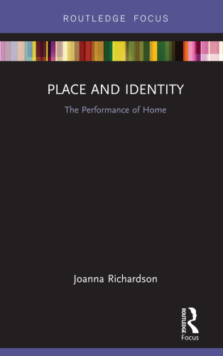 Place and Identity: the Performance of Home