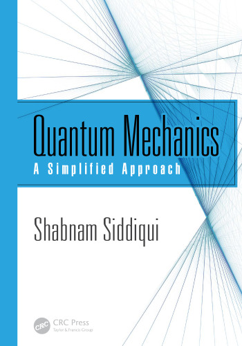 Quantum mechanics: a simplified approach