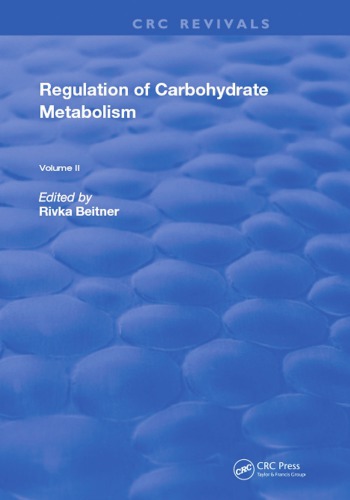 Regulation of Carbohydrate Metabolism: Volume II