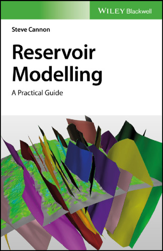 Reservoir modelling: a practical guide