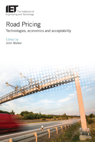 Road pricing: technologies, economics and acceptability