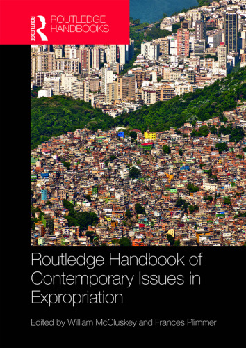 Routledge handbook of contemporary issues in expropriation