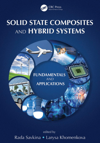 Solid state composites and hybrid systems: fundamentals and applications