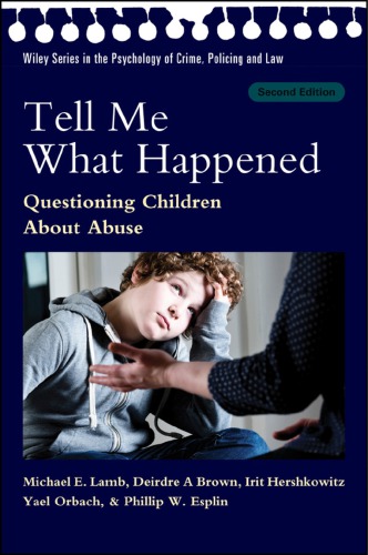 Tell me what happened: questioning children about abuse