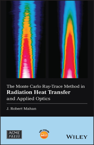 The Monte Carlo ray-trace method in radiation heat transfer and applied optics