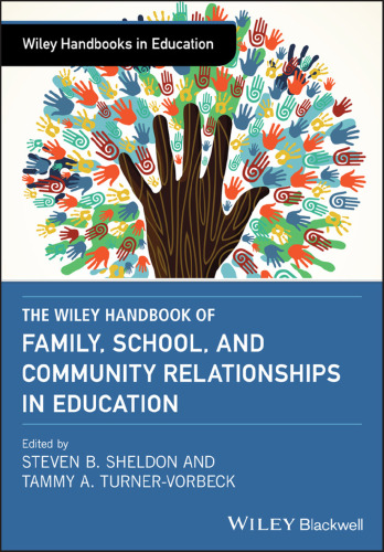 The Wiley handbook of family, school, and community relationships in education