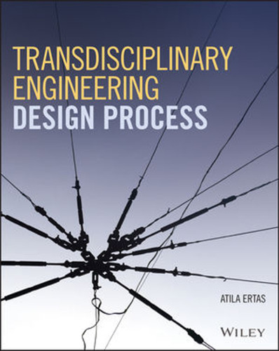 Transdisciplinary engineering design process