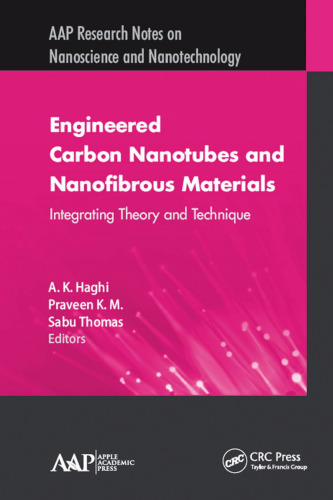 Engineered carbon nanotubes and nanofibrous materials : integrating theory and technique