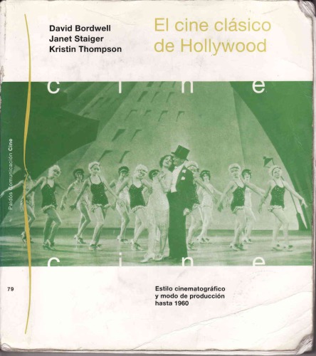 El cine clásico de Hollywood: Estilo cinematográfico y modo de producción hasta 1960