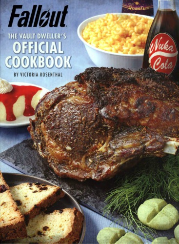 Fallout: The Vault Dweller’s Official Cookbook