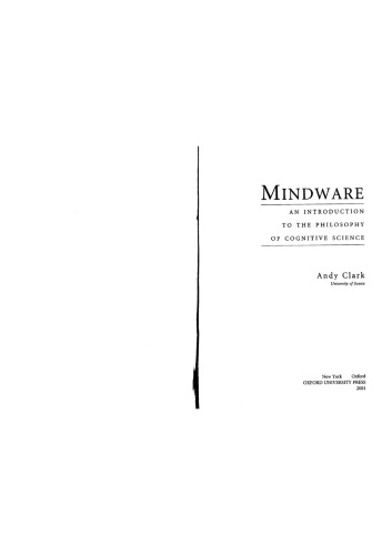 Mindware: An Introduction to the Philosophy of Cognitive Science