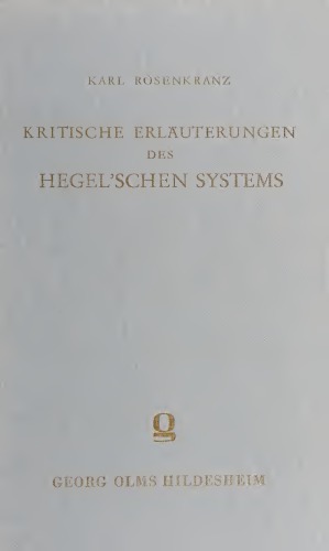 Kritische Erläuterungen des Hegelschen Systems