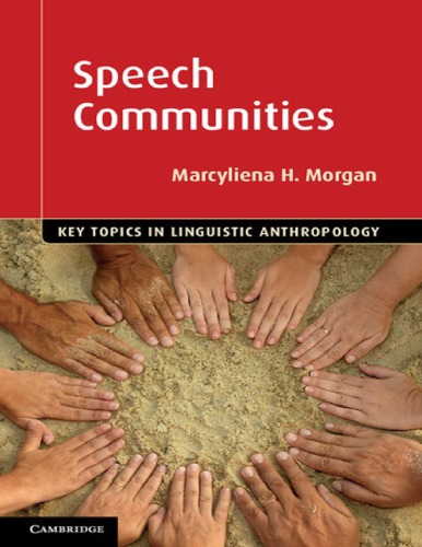 Speech Communities:  Key Topics in Linguistic Anthropology