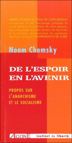 De l’espoir en l’avenir: Propos sur l’anarchisme et le socialisme