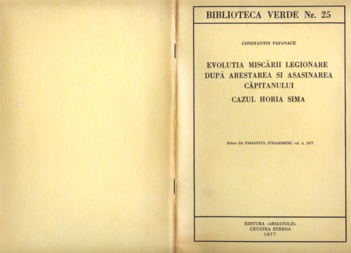 Evolutia Miscării Legionare după arestarea si asasinarea Căpitanului. Cazul Horia Sima