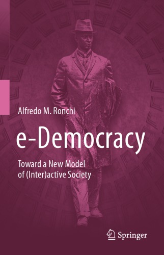 e-Democracy: Toward a New Model of (Inter)active Society