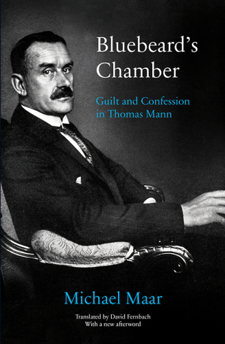 Bluebeard’s Chamber - Guilt and Confession in Thomas Mann