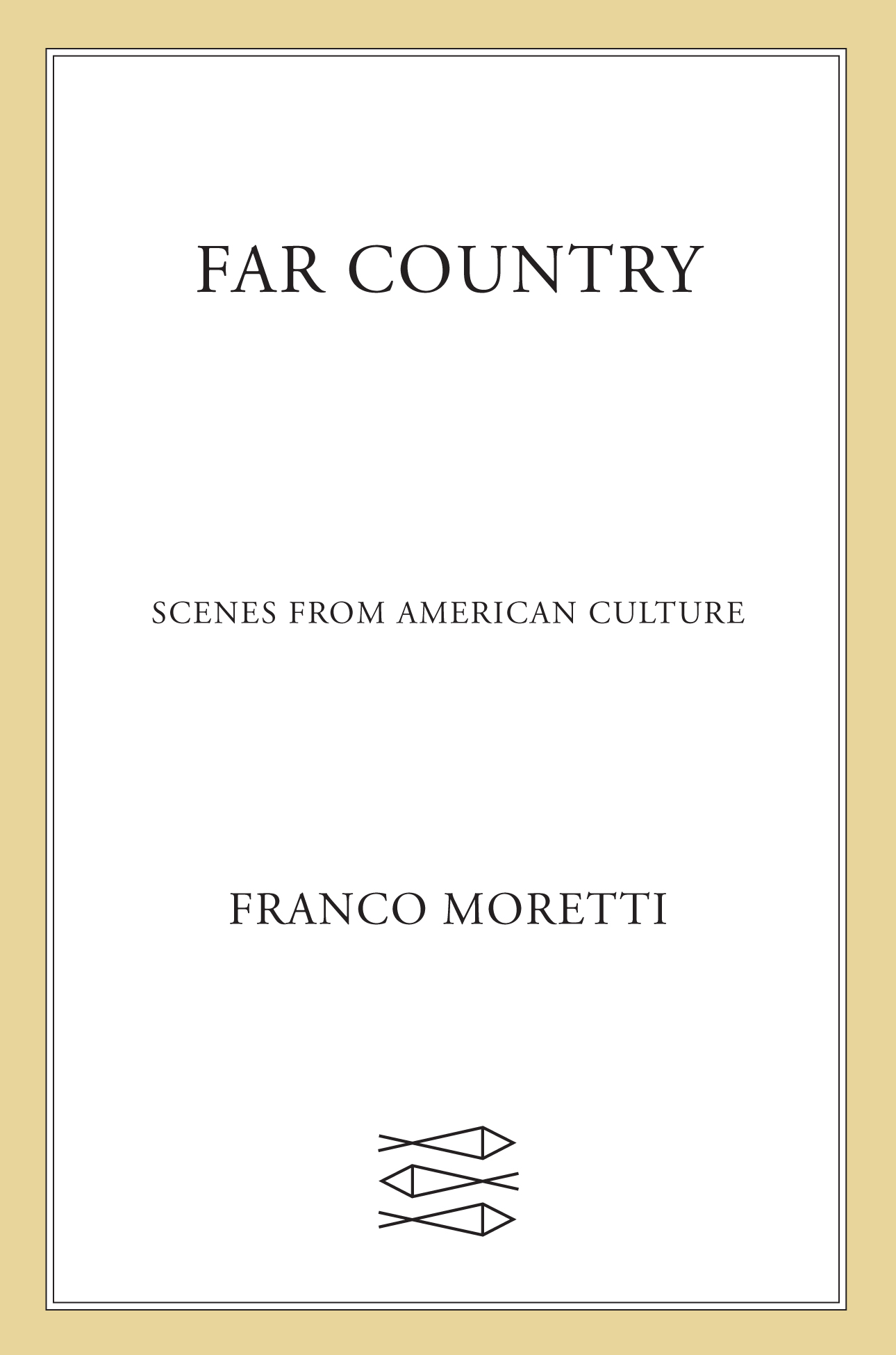 Far Country - Scenes from American Culture