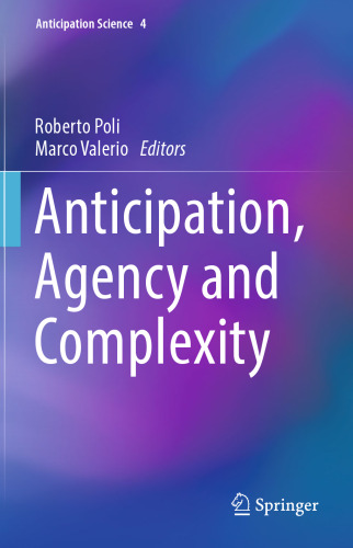 Anticipation, Agency and Complexity