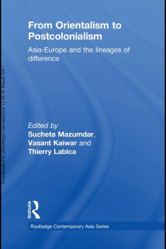 From Orientalism to Postcolonialism: Asia, Europe and the Lineages of Difference