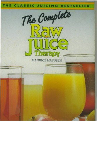 The Complete Raw Juice Therapy