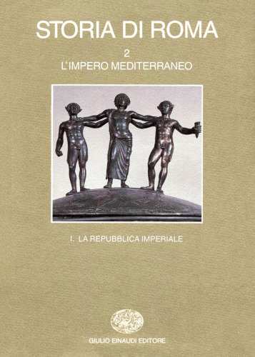 Storia di Roma. L’impero mediterraneo. La repubblica imperiale