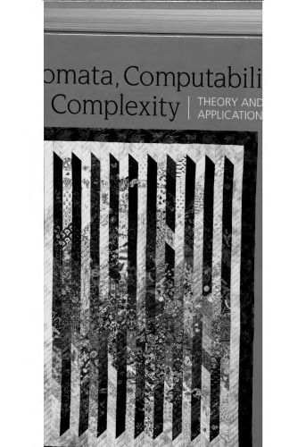 Automata, Computability and Complexity: Theory and Applications