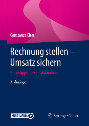 Rechnung stellen - Umsatz sichern: Praxistipps für Selbstständige