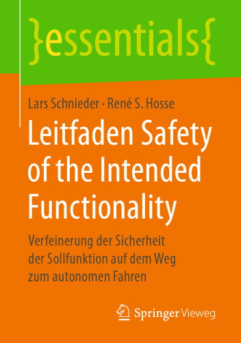 Leitfaden Safety of the Intended Functionality: Verfeinerung der Sicherheit der Sollfunktion auf dem Weg zum autonomen Fahren