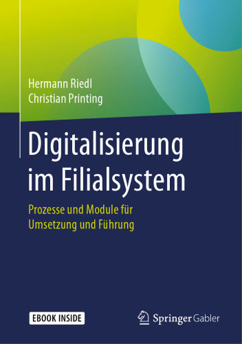 Digitalisierung im Filialsystem: Prozesse und Module für Umsetzung und Führung