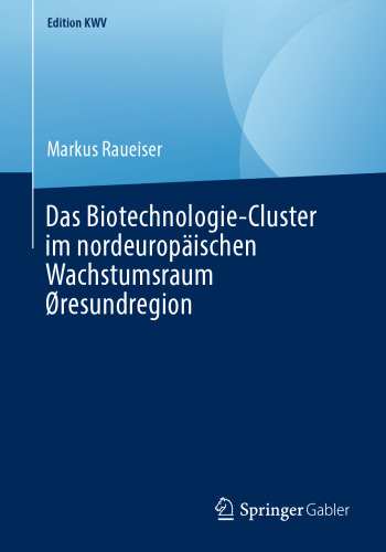 Das Biotechnologie-Cluster im nordeuropäischen Wachstumsraum Øresundregion