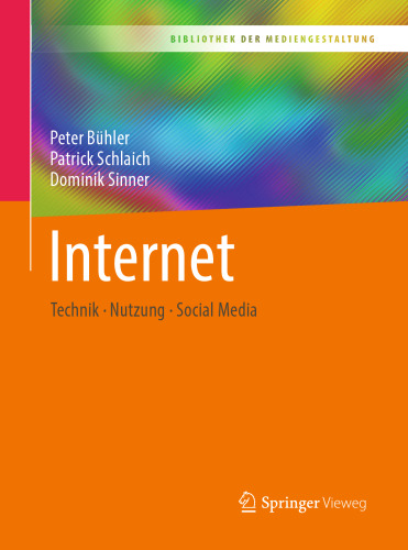 Internet: Technik – Nutzung – Social Media