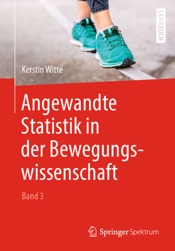 Angewandte Statistik in der Bewegungswissenschaft (Band 3)