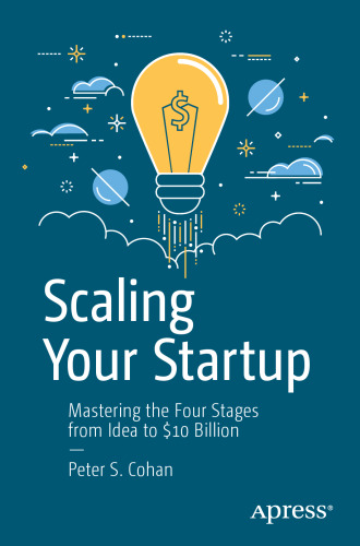 Scaling Your Startup: Mastering the Four Stages from Idea to $10 Billion