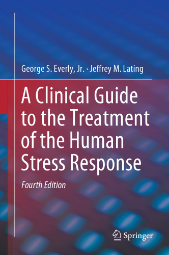 A Clinical Guide to the Treatment of the Human Stress Response