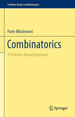 Combinatorics: A Problem-Based Approach