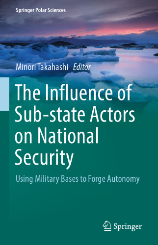 The Influence of Sub-state Actors on National Security: Using Military Bases to Forge Autonomy