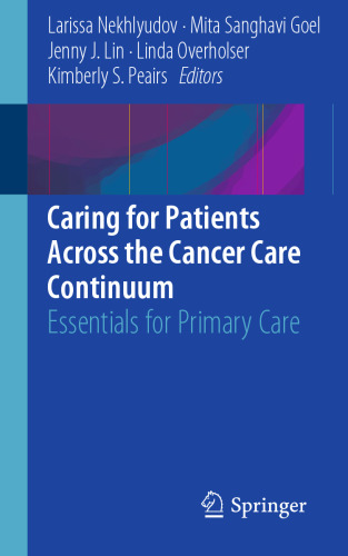 Caring for Patients Across the Cancer Care Continuum: Essentials for Primary Care