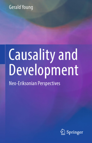 Causality and Development: Neo-Eriksonian Perspectives