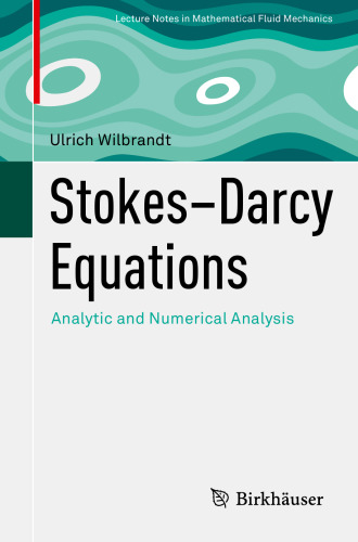 Stokes–Darcy Equations: Analytic and Numerical Analysis